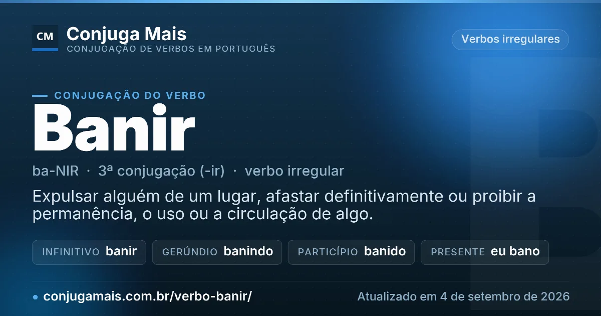 Cartão do verbo banir com definição, formas principais, endereço da página e data de atualização.