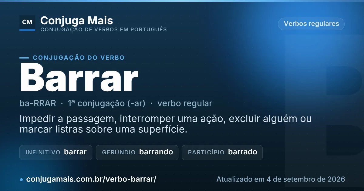 Cartão do verbo barrar com definição, formas principais, endereço da página e data de atualização.