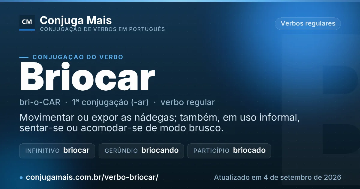 Cartão do verbo briocar com definição, formas principais, endereço da página e data de atualização.