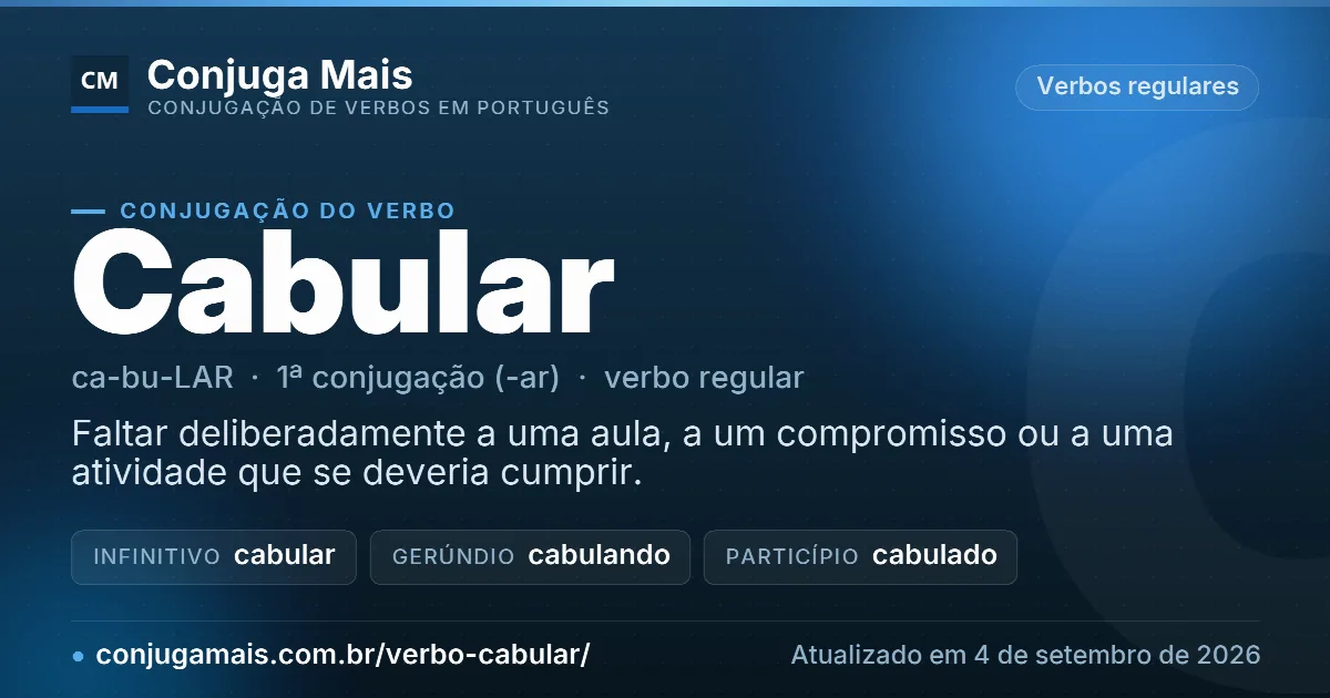 Cartão do verbo cabular com definição, formas principais, endereço da página e data de atualização.