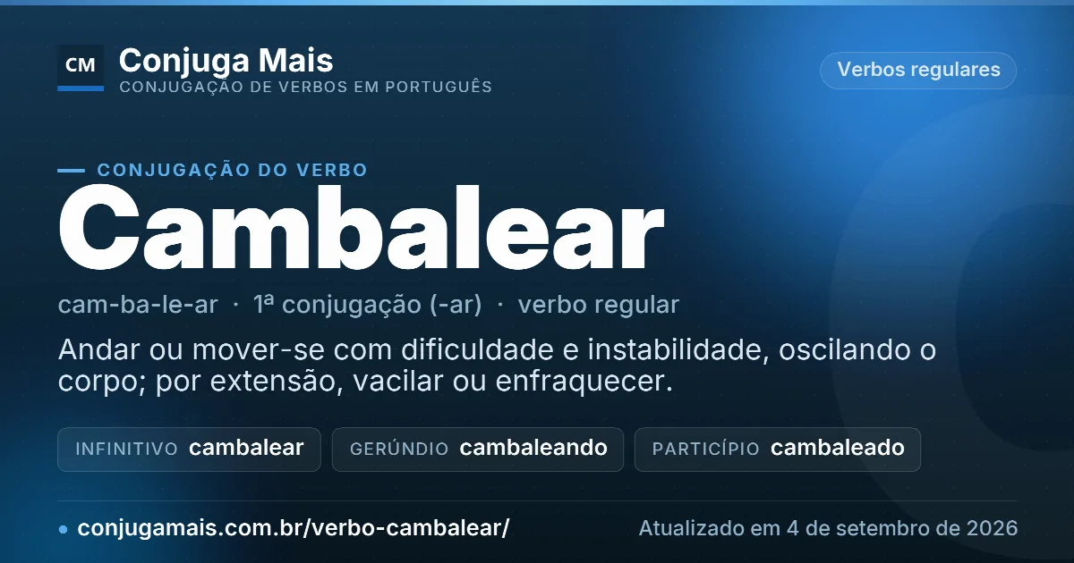 Cartão do verbo cambalear com definição, formas principais, endereço da página e data de atualização.