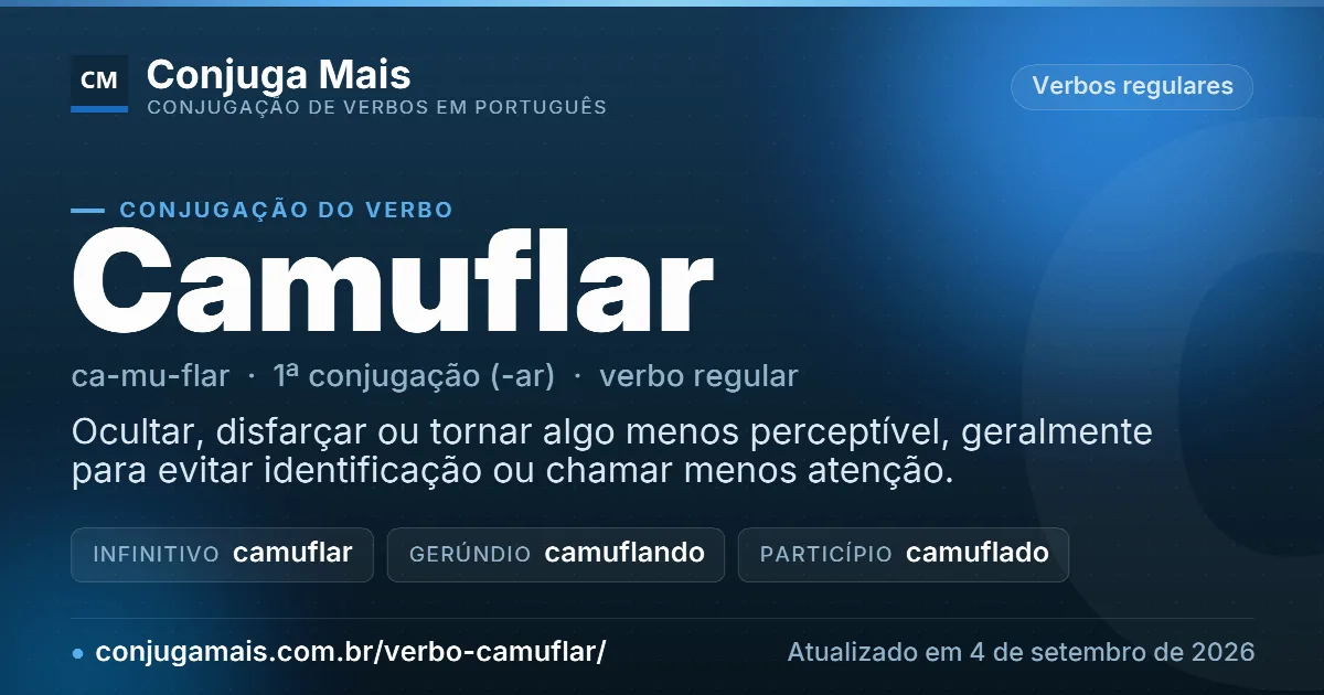 Cartão do verbo camuflar com definição, formas principais, endereço da página e data de atualização.