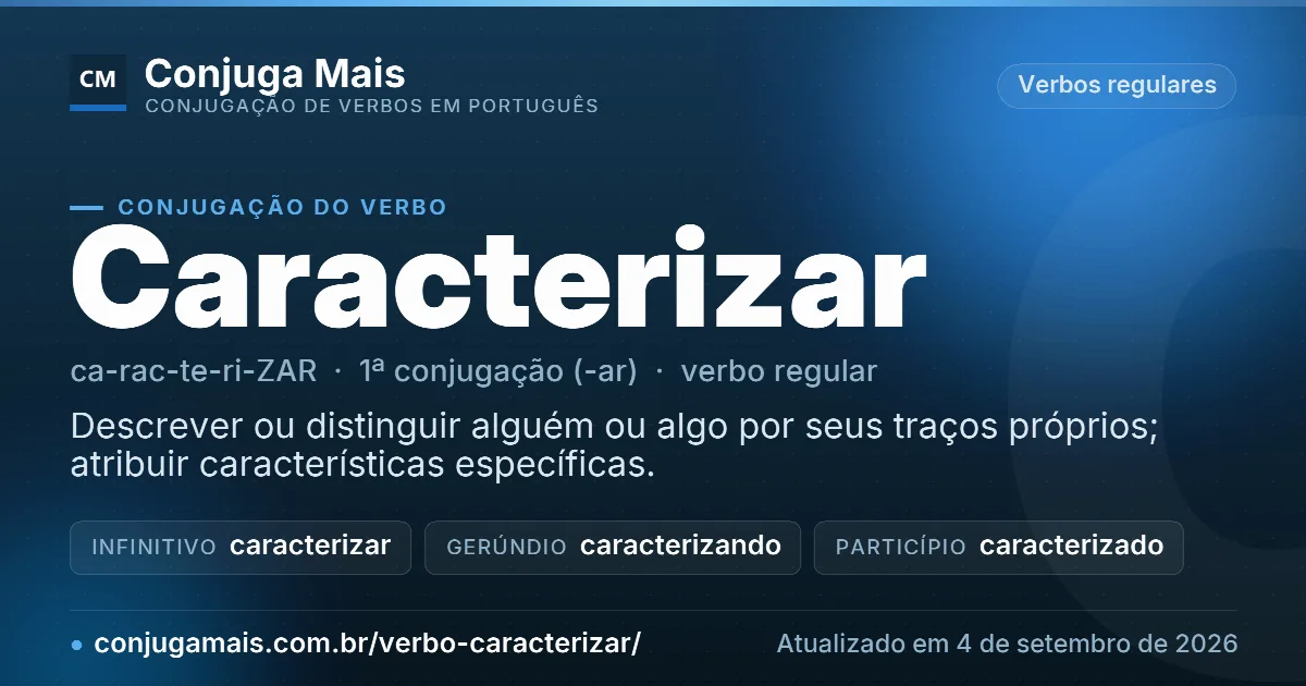 Cartão do verbo caracterizar com definição, formas principais, endereço da página e data de atualização.