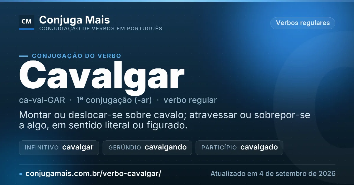 Cartão do verbo cavalgar com definição, formas principais, endereço da página e data de atualização.
