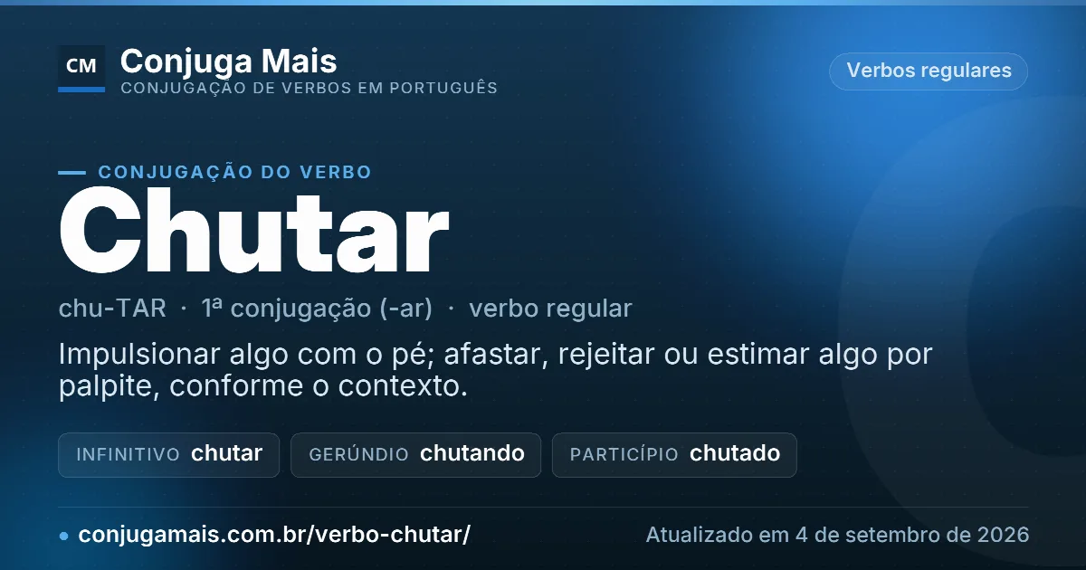 Cartão do verbo chutar com definição, formas principais, endereço da página e data de atualização.
