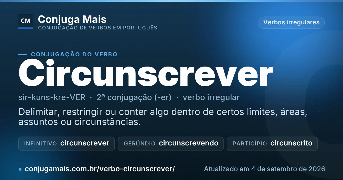 Cartão do verbo circunscrever com definição, formas principais, endereço da página e data de atualização.