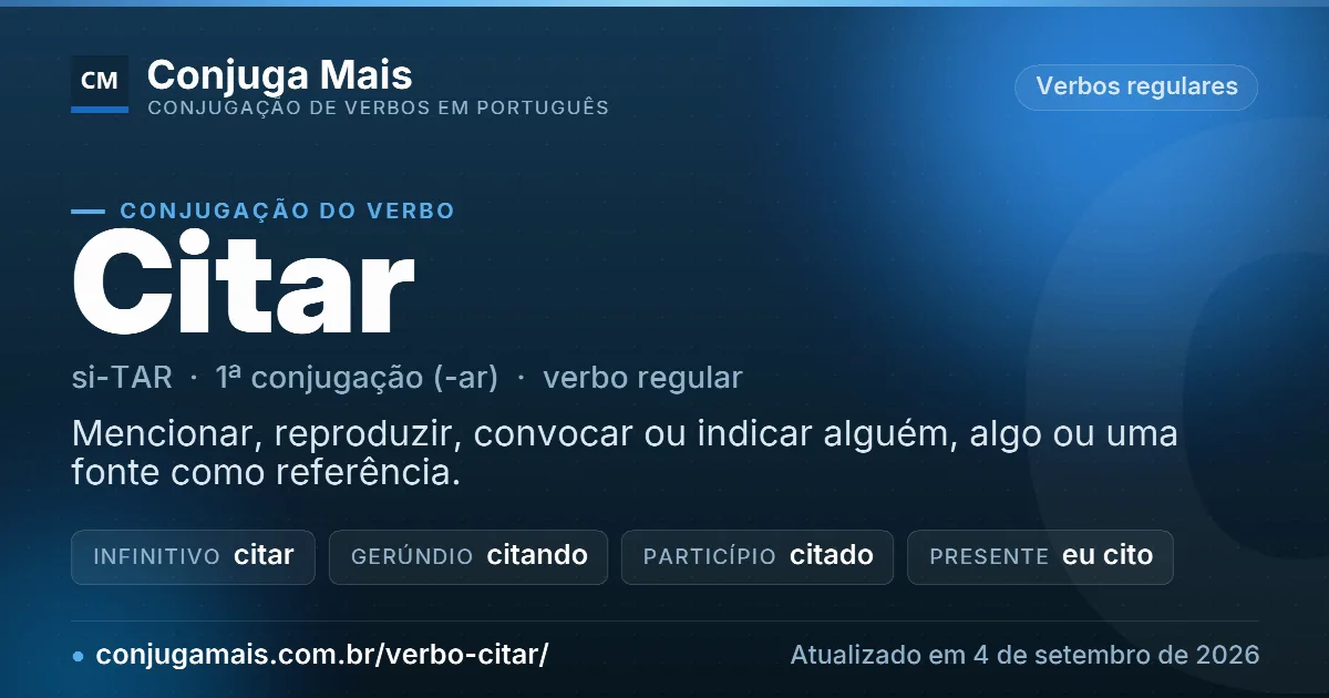 Cartão do verbo citar com definição, formas principais, endereço da página e data de atualização.