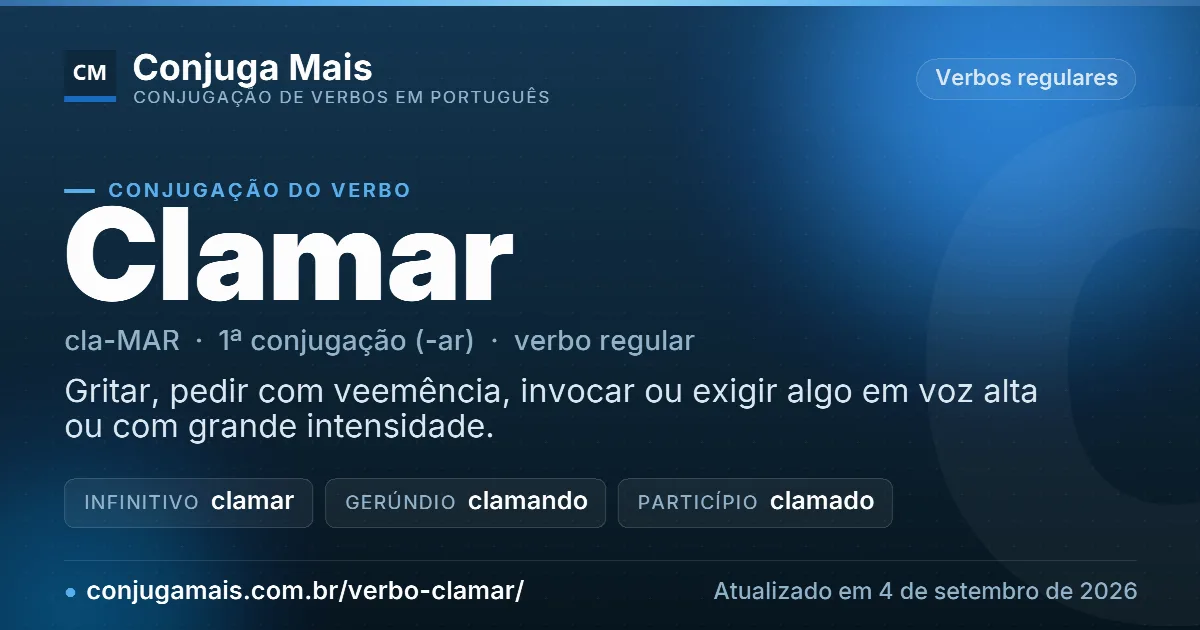 Cartão do verbo clamar com definição, formas principais, endereço da página e data de atualização.