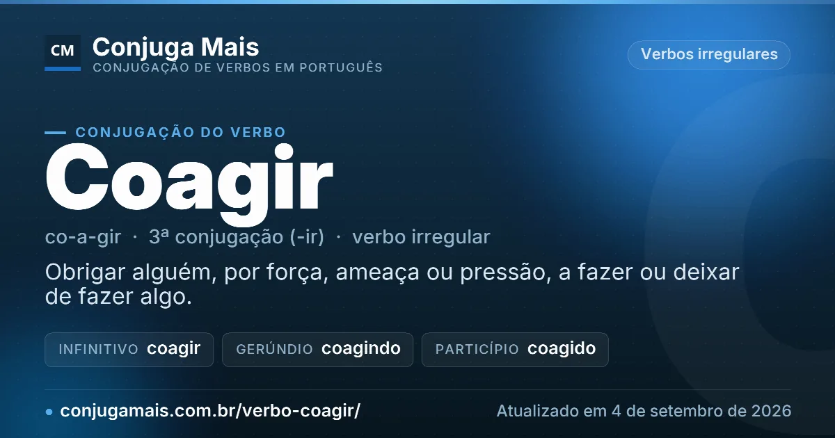 Cartão do verbo coagir com definição, formas principais, endereço da página e data de atualização.