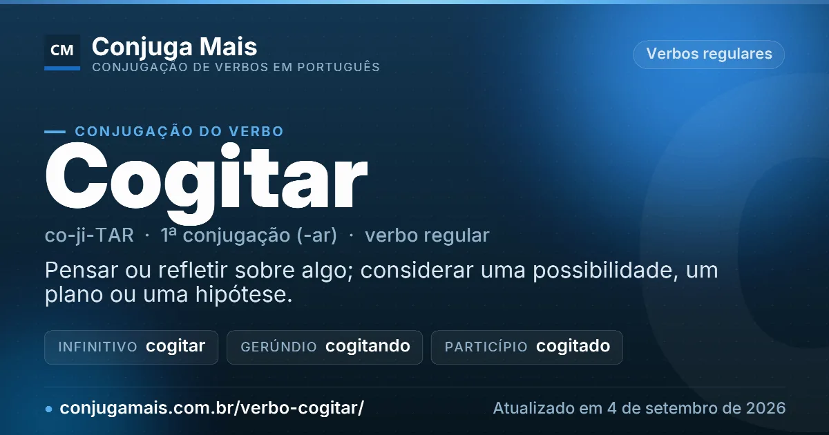 Cartão do verbo cogitar com definição, formas principais, endereço da página e data de atualização.