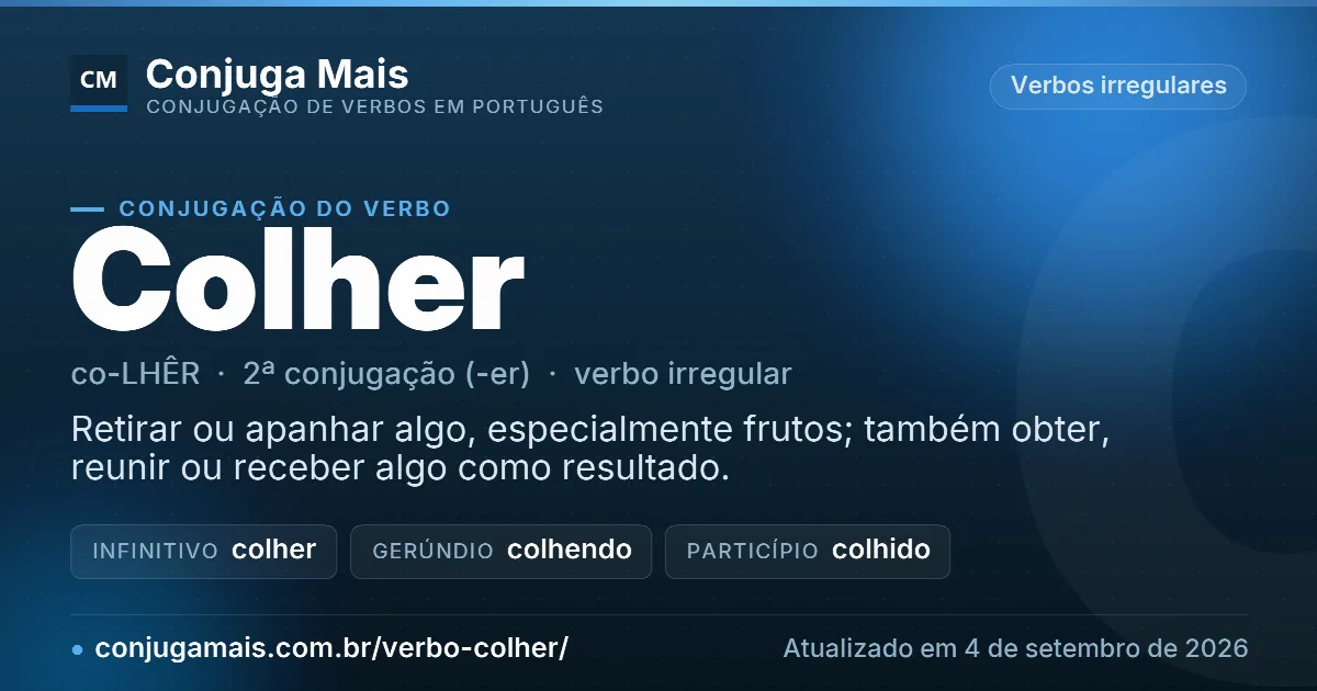 Cartão do verbo colher com definição, formas principais, endereço da página e data de atualização.