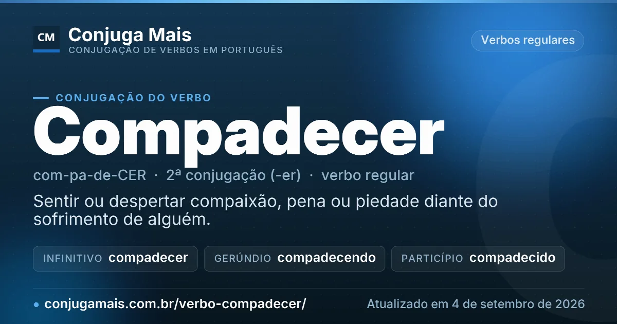 Cartão do verbo compadecer com definição, formas principais, endereço da página e data de atualização.