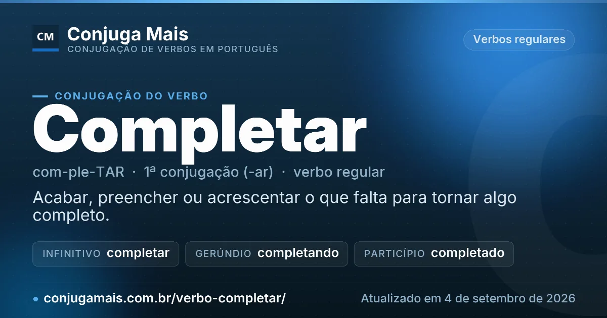 Cartão do verbo completar com definição, formas principais, endereço da página e data de atualização.