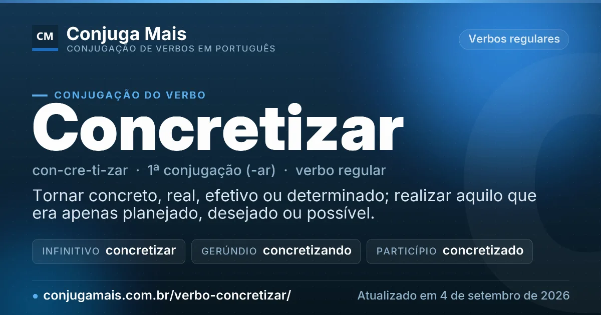 Cartão do verbo concretizar com definição, formas principais, endereço da página e data de atualização.