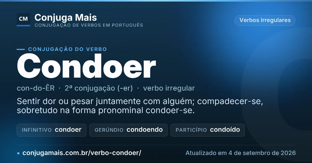 Cartão do verbo condoer com definição, formas principais, endereço da página e data de atualização.