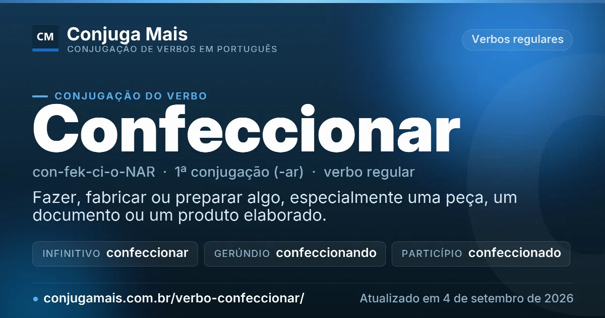 Cartão do verbo confeccionar com definição, formas principais, endereço da página e data de atualização.