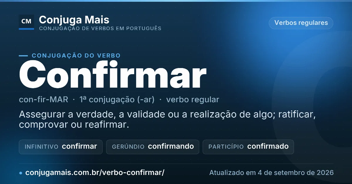 Cartão do verbo confirmar com definição, formas principais, endereço da página e data de atualização.