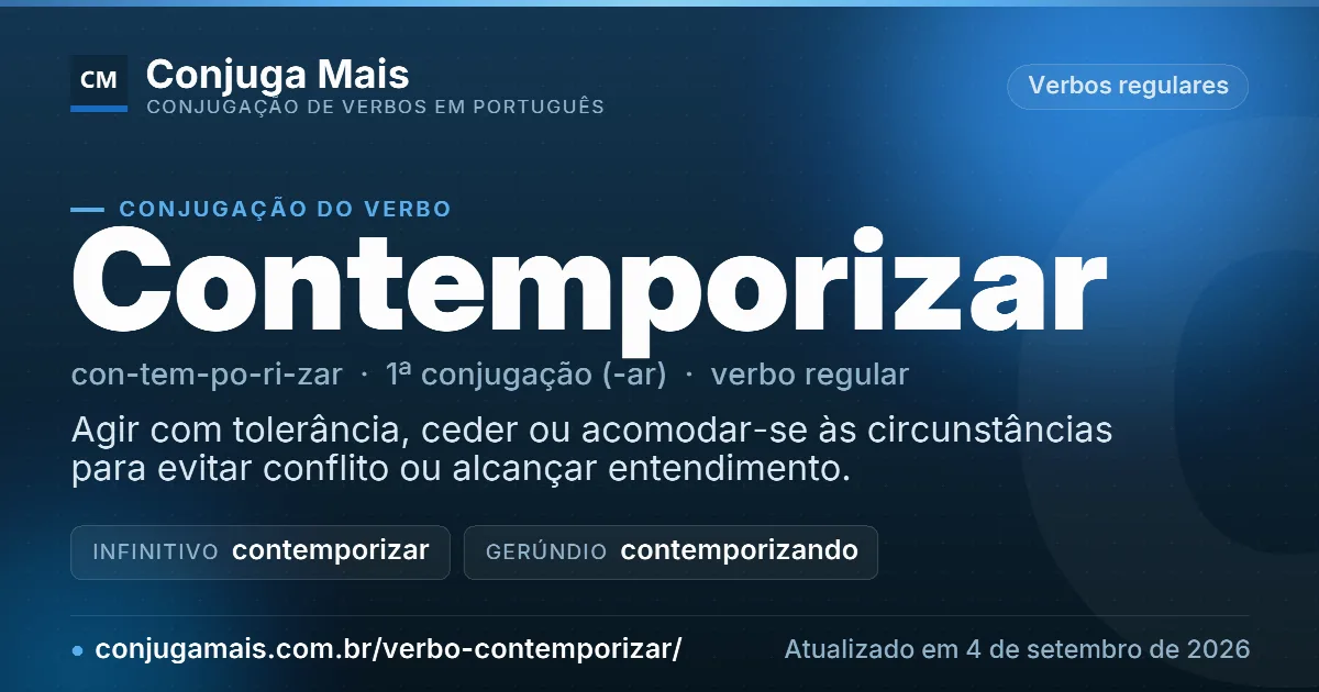 Cartão do verbo contemporizar com definição, formas principais, endereço da página e data de atualização.