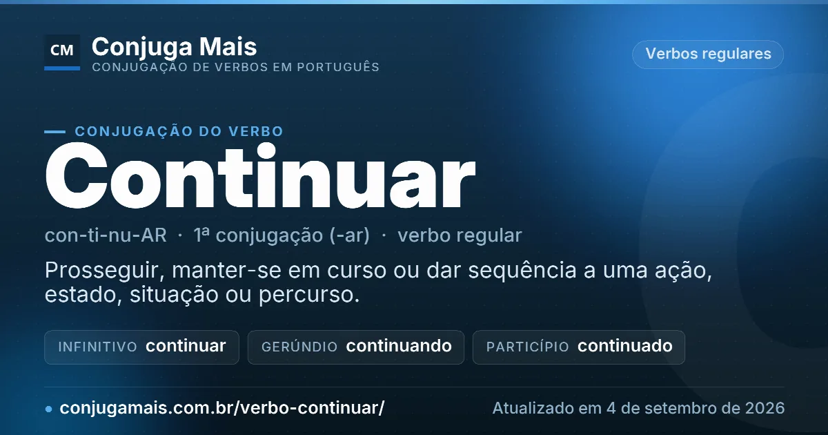 Cartão do verbo continuar com definição, formas principais, endereço da página e data de atualização.