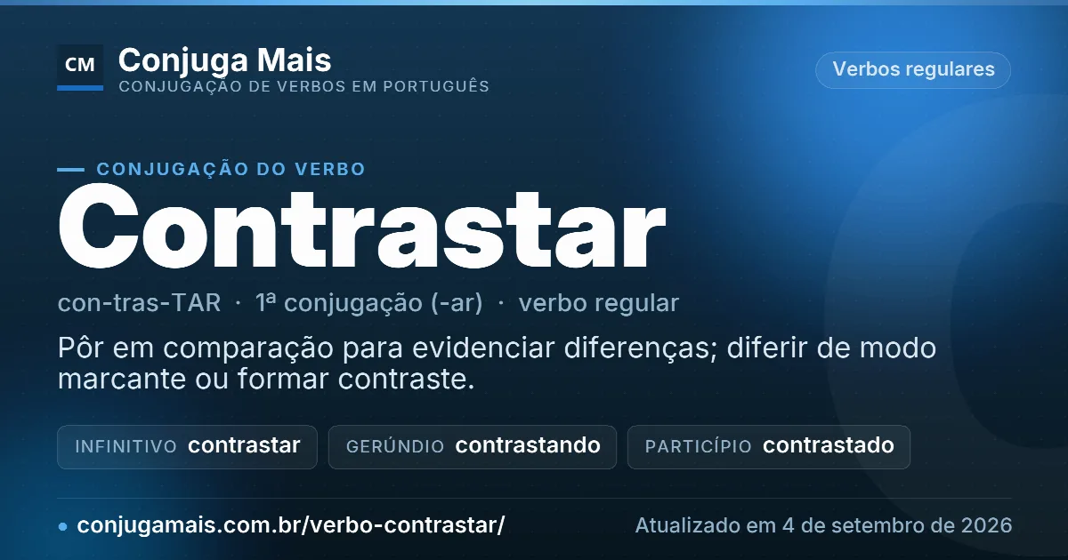 Cartão do verbo contrastar com definição, formas principais, endereço da página e data de atualização.