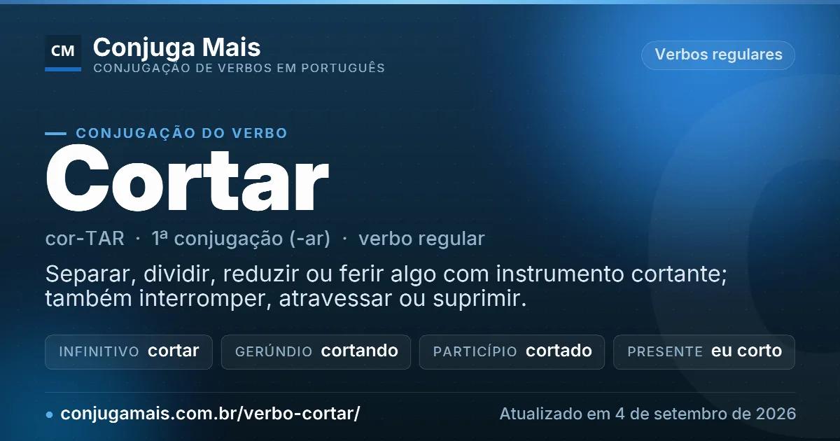 Cartão do verbo cortar com definição, formas principais, endereço da página e data de atualização.