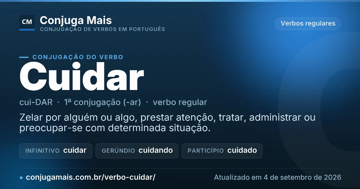 Cartão do verbo cuidar com definição, formas principais, endereço da página e data de atualização.