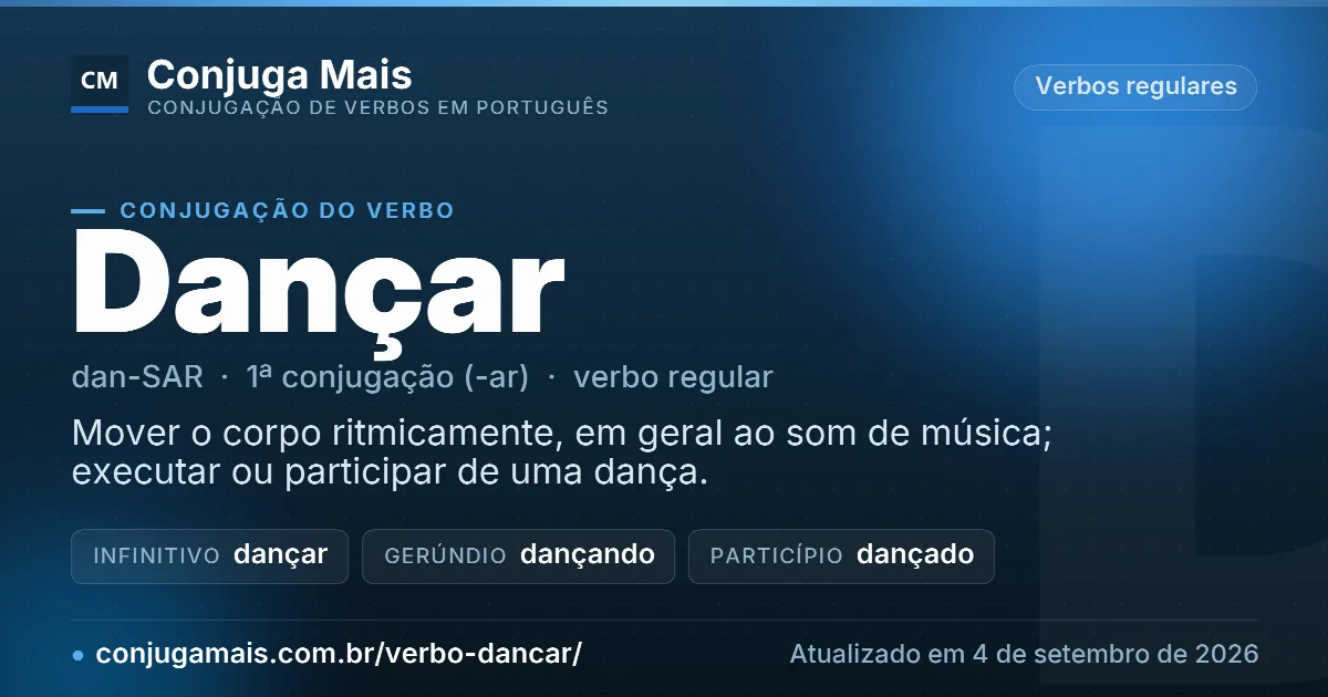 Cartão do verbo dançar com definição, formas principais, endereço da página e data de atualização.