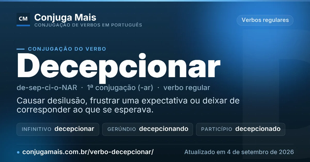 Cartão do verbo decepcionar com definição, formas principais, endereço da página e data de atualização.