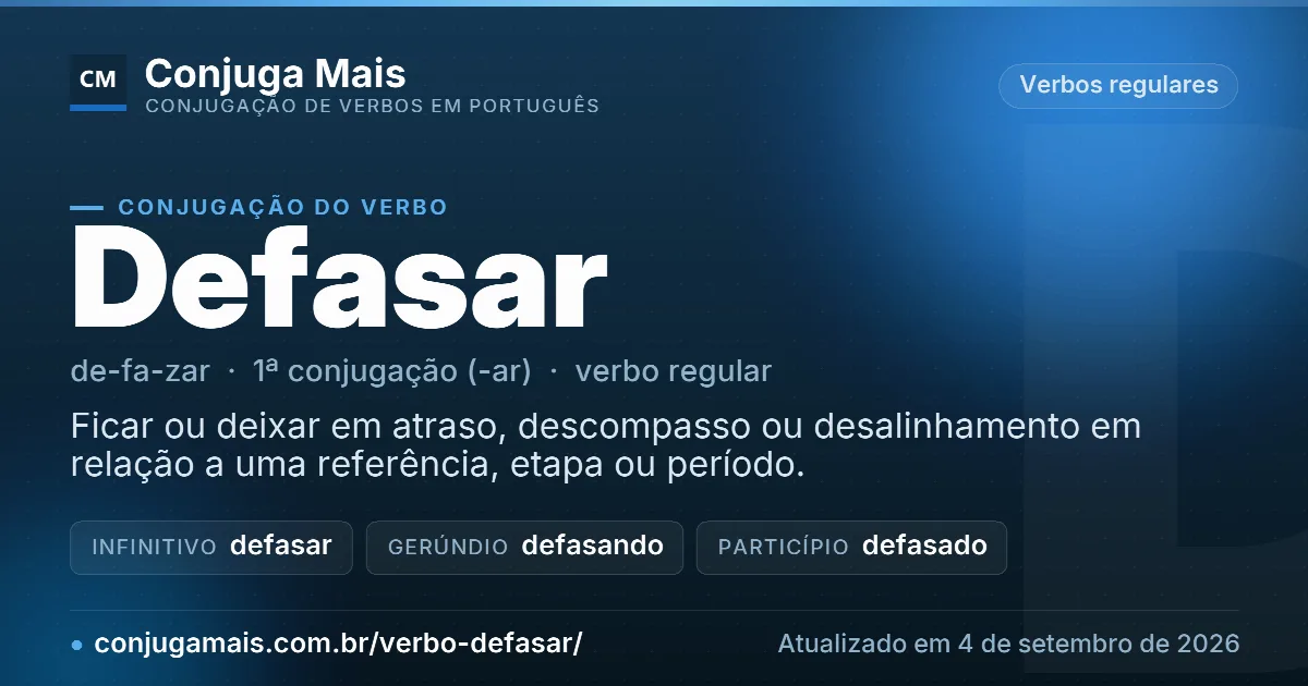 Cartão do verbo defasar com definição, formas principais, endereço da página e data de atualização.