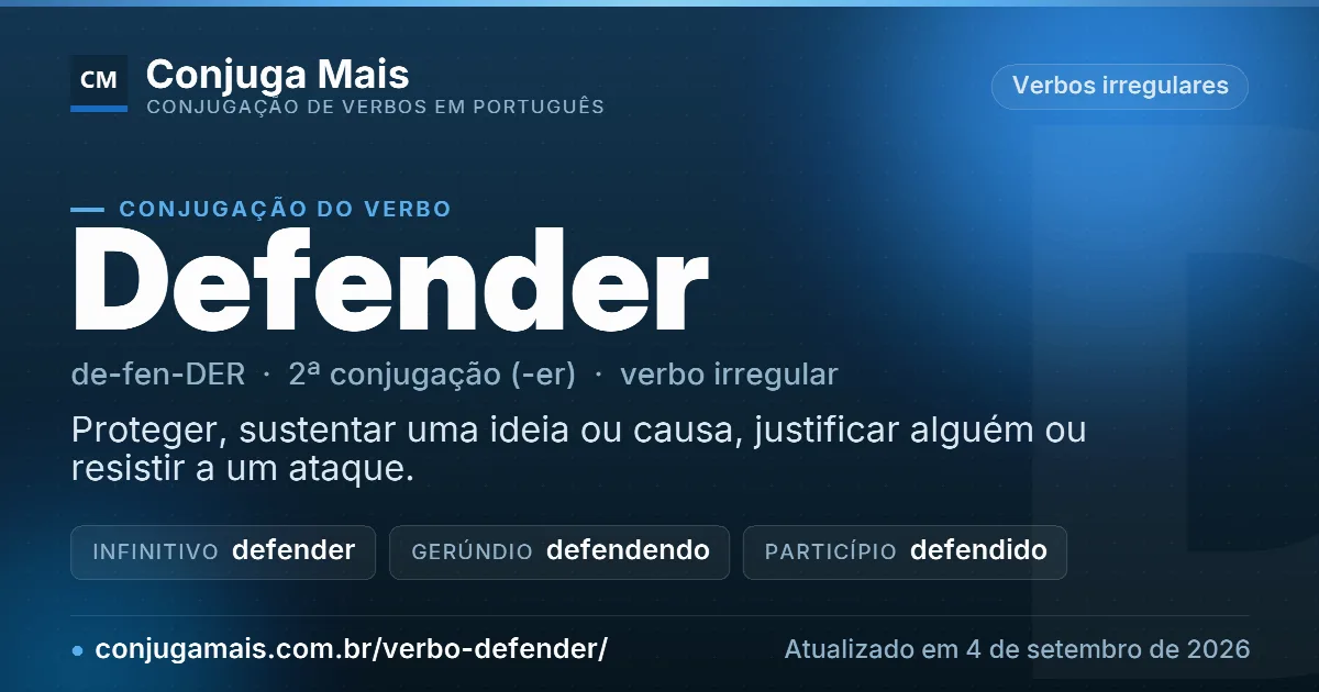 Cartão do verbo defender com definição, formas principais, endereço da página e data de atualização.
