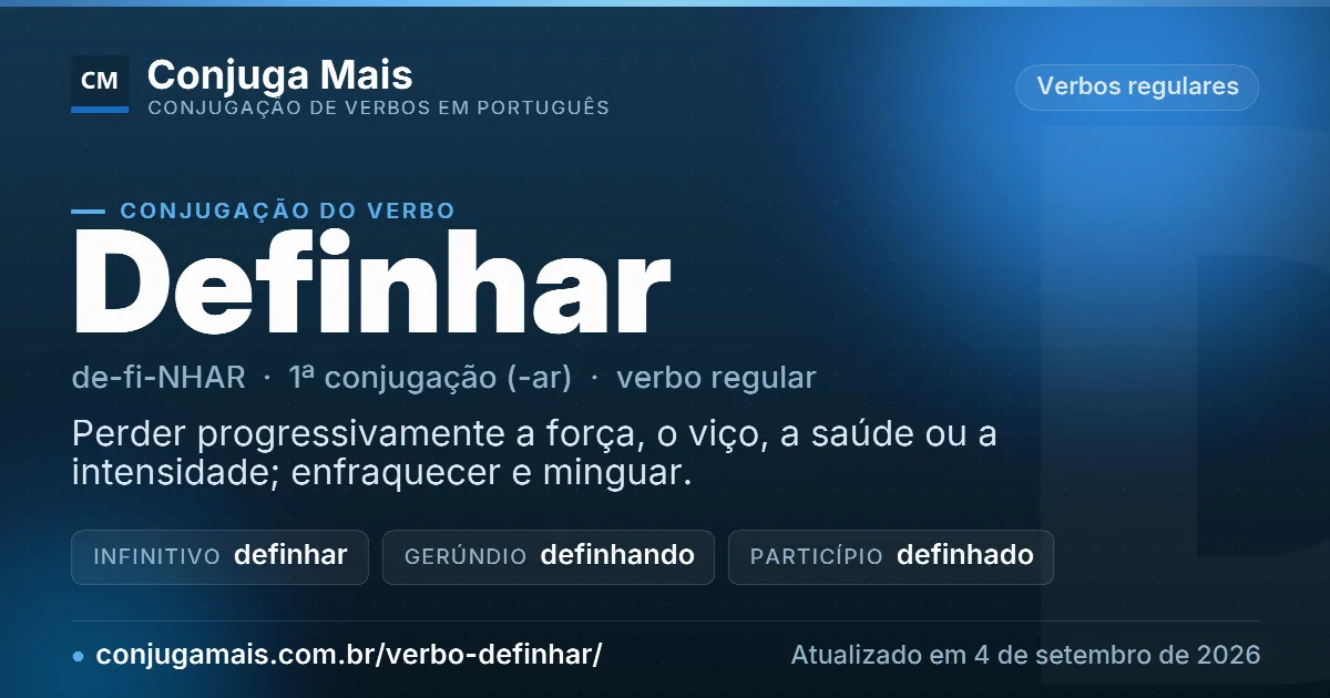Cartão do verbo definhar com definição, formas principais, endereço da página e data de atualização.