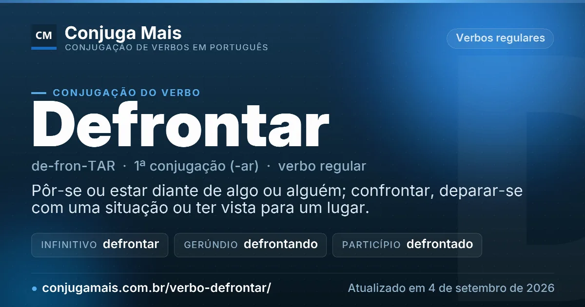 Cartão do verbo defrontar com definição, formas principais, endereço da página e data de atualização.