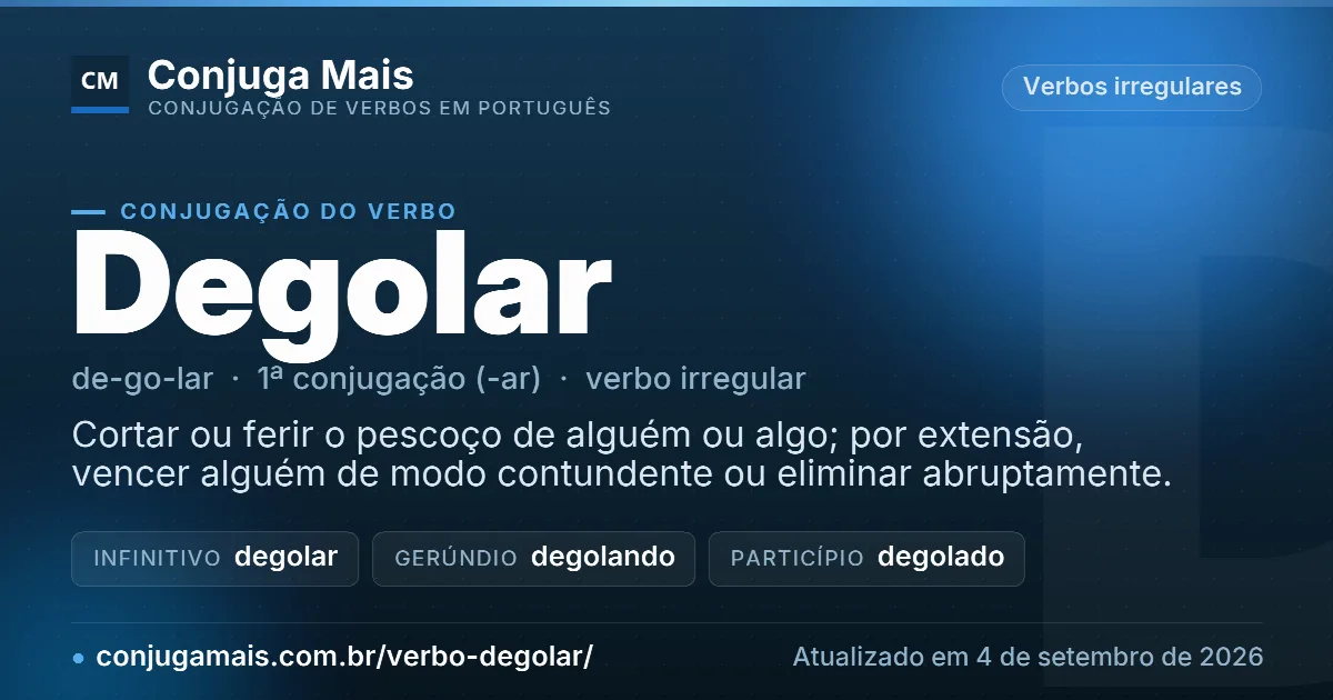Cartão do verbo degolar com definição, formas principais, endereço da página e data de atualização.