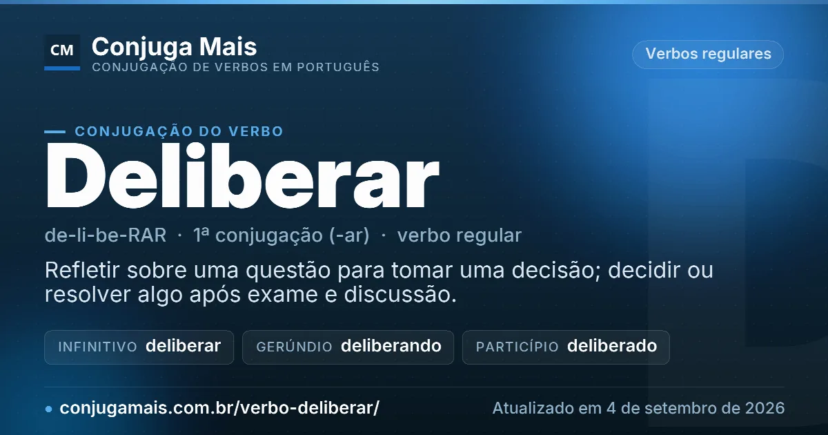 Cartão do verbo deliberar com definição, formas principais, endereço da página e data de atualização.