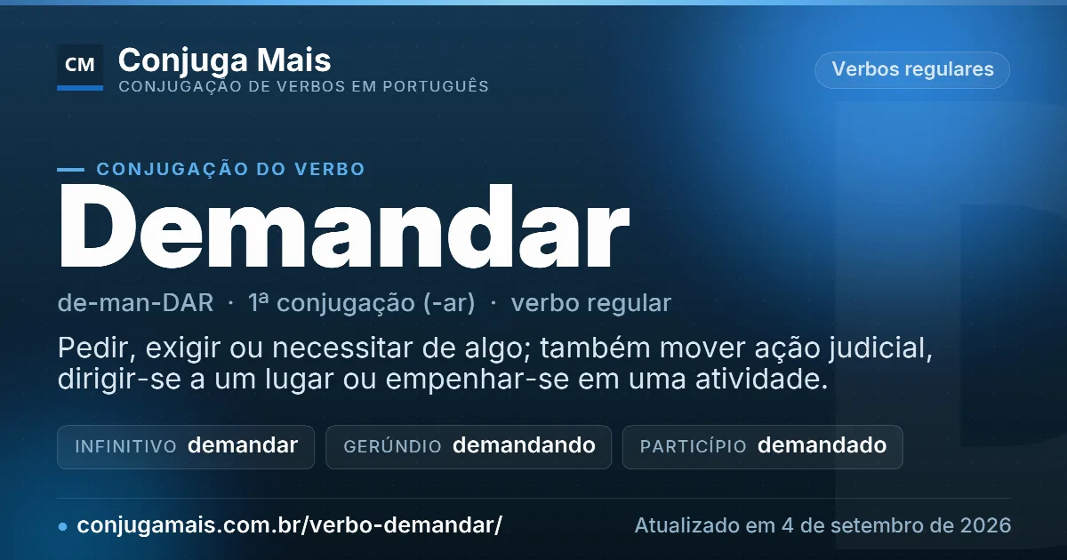 Cartão do verbo demandar com definição, formas principais, endereço da página e data de atualização.