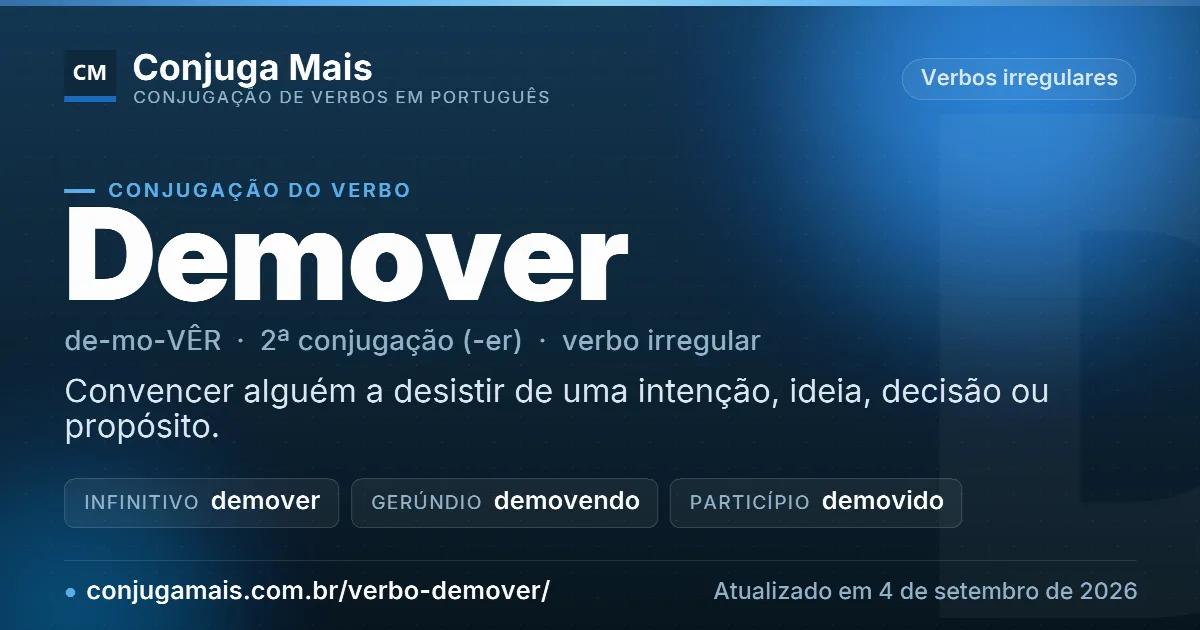 Cartão do verbo demover com definição, formas principais, endereço da página e data de atualização.