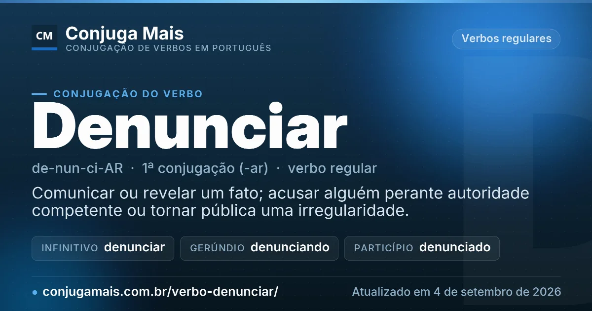 Cartão do verbo denunciar com definição, formas principais, endereço da página e data de atualização.