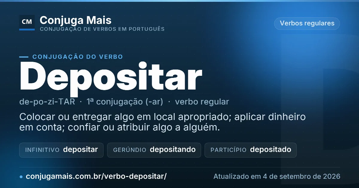 Cartão do verbo depositar com definição, formas principais, endereço da página e data de atualização.