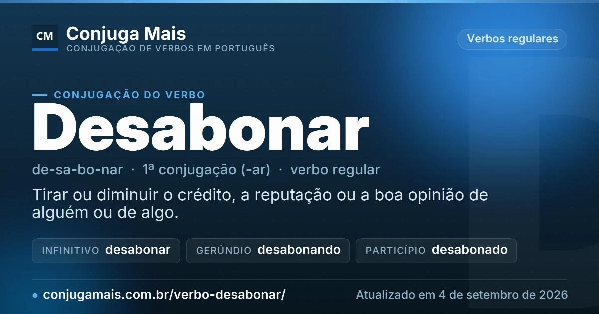 Cartão do verbo desabonar com definição, formas principais, endereço da página e data de atualização.