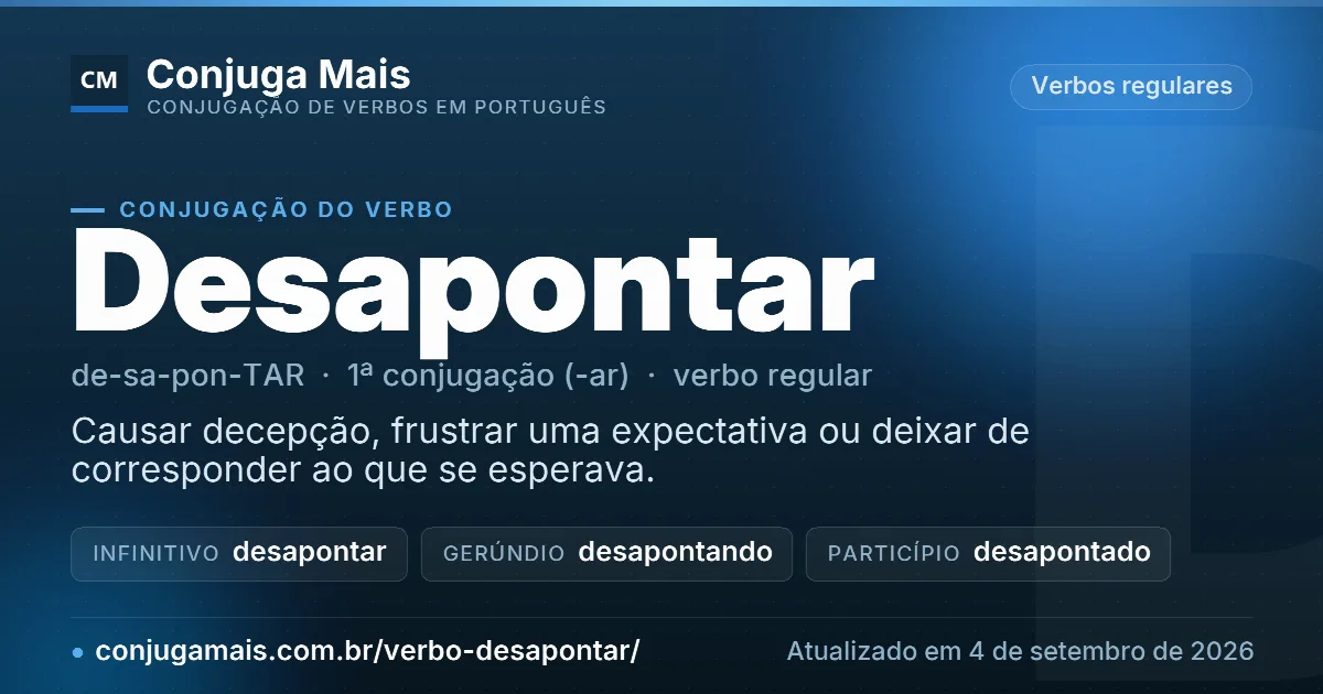 Cartão do verbo desapontar com definição, formas principais, endereço da página e data de atualização.
