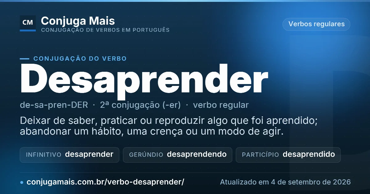 Cartão do verbo desaprender com definição, formas principais, endereço da página e data de atualização.