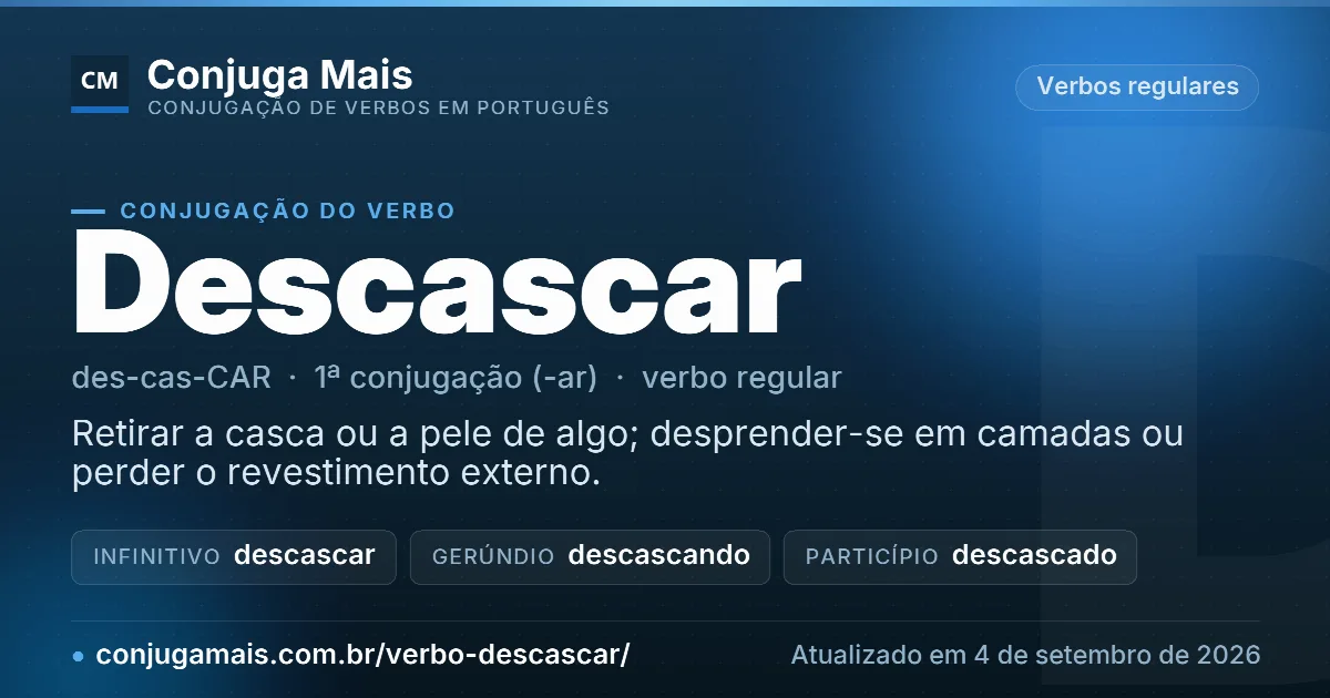 Cartão do verbo descascar com definição, formas principais, endereço da página e data de atualização.