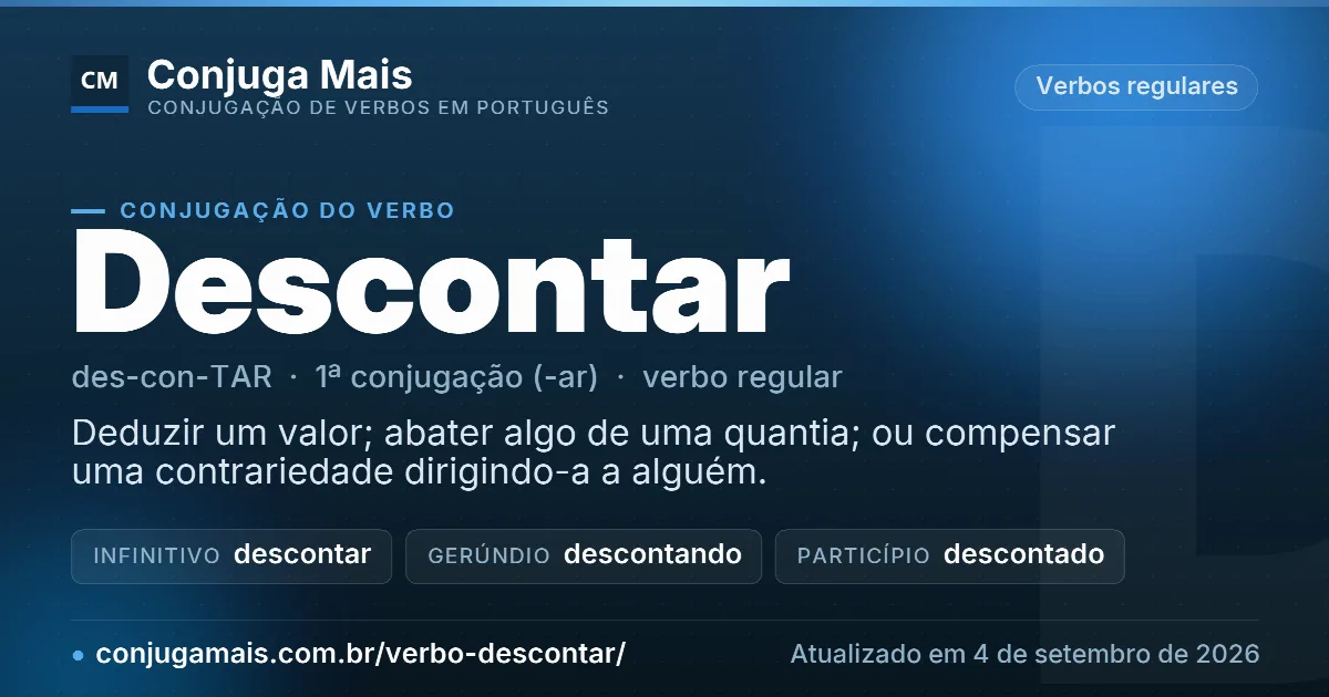 Cartão do verbo descontar com definição, formas principais, endereço da página e data de atualização.