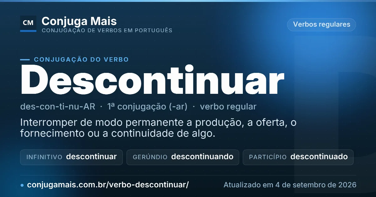 Cartão do verbo descontinuar com definição, formas principais, endereço da página e data de atualização.