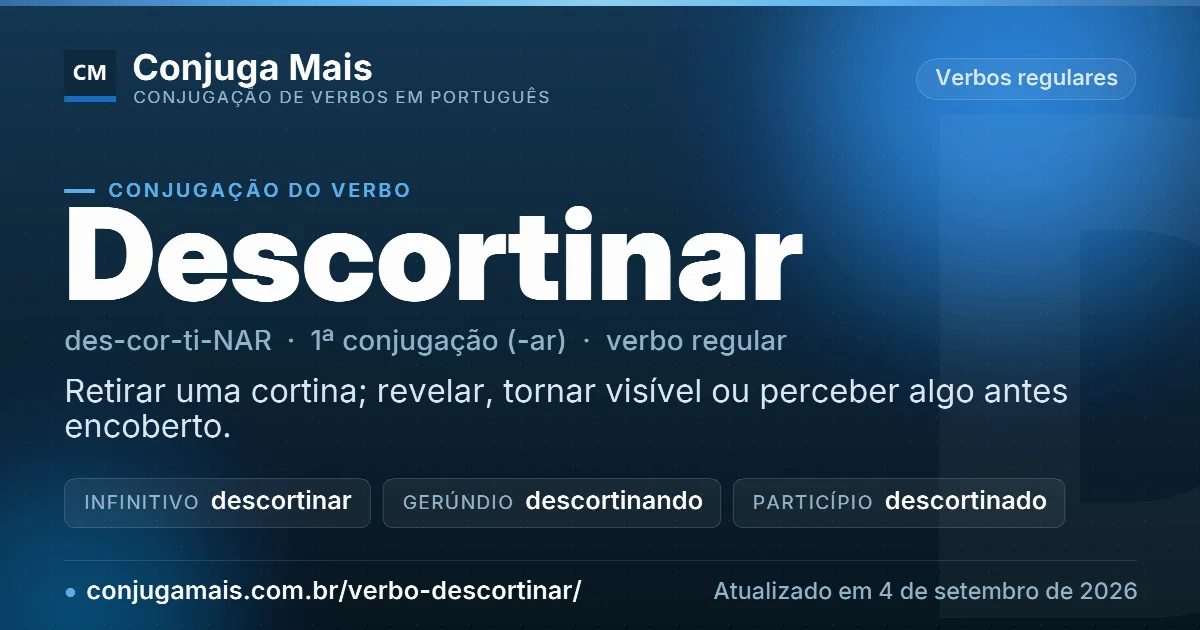 Cartão do verbo descortinar com definição, formas principais, endereço da página e data de atualização.
