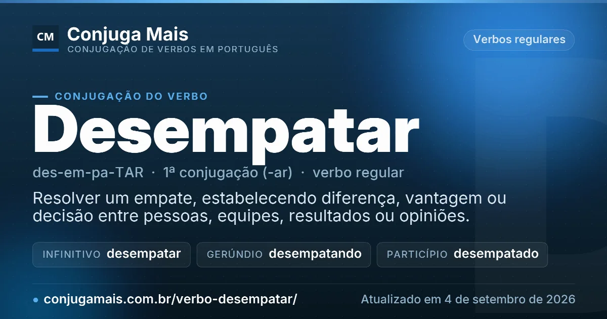 Cartão do verbo desempatar com definição, formas principais, endereço da página e data de atualização.