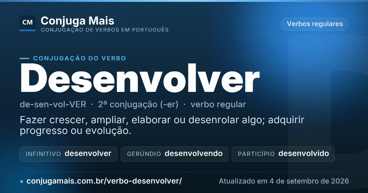 Cartão do verbo desenvolver com definição, formas principais, endereço da página e data de atualização.