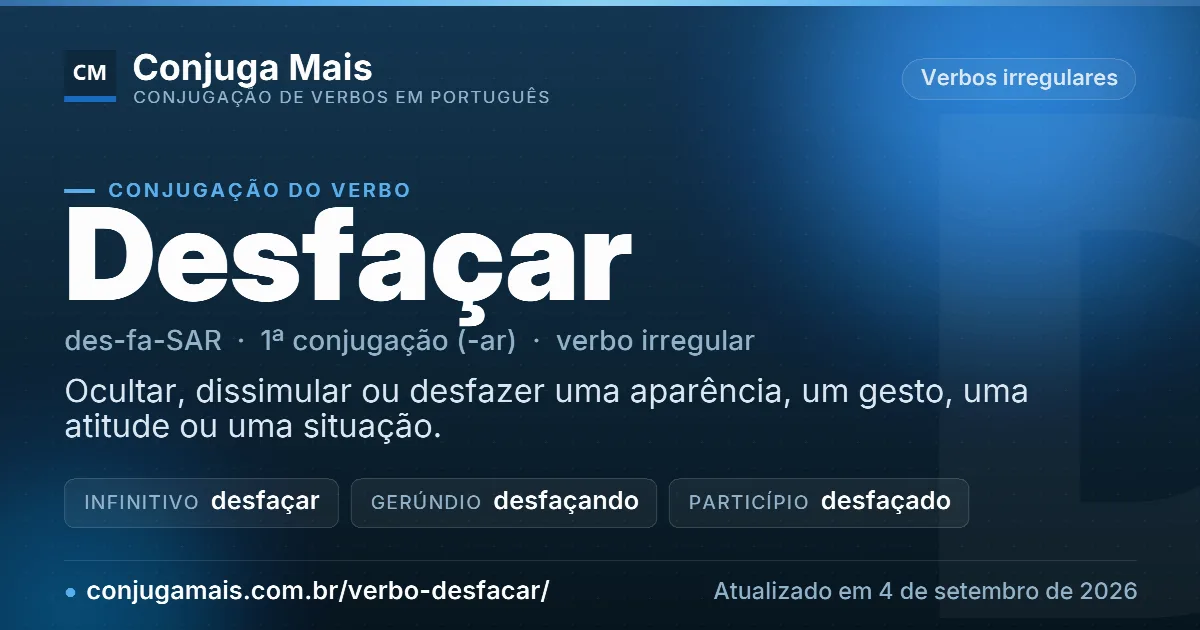 Cartão do verbo desfaçar com definição, formas principais, endereço da página e data de atualização.