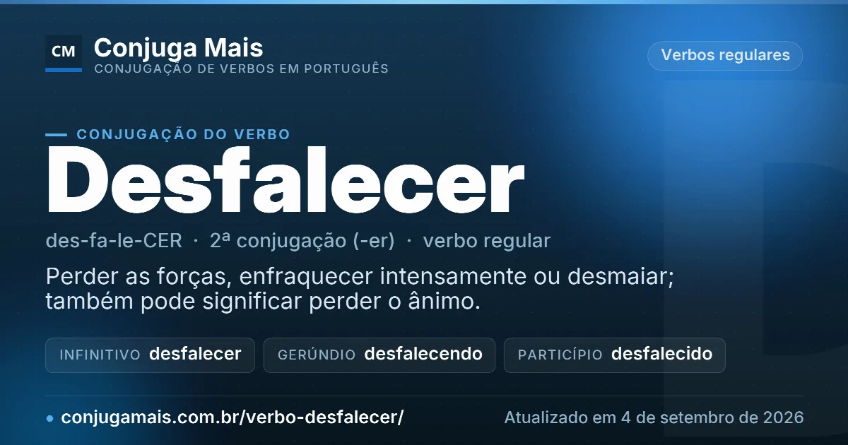 Cartão do verbo desfalecer com definição, formas principais, endereço da página e data de atualização.