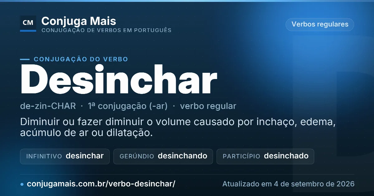 Cartão do verbo desinchar com definição, formas principais, endereço da página e data de atualização.